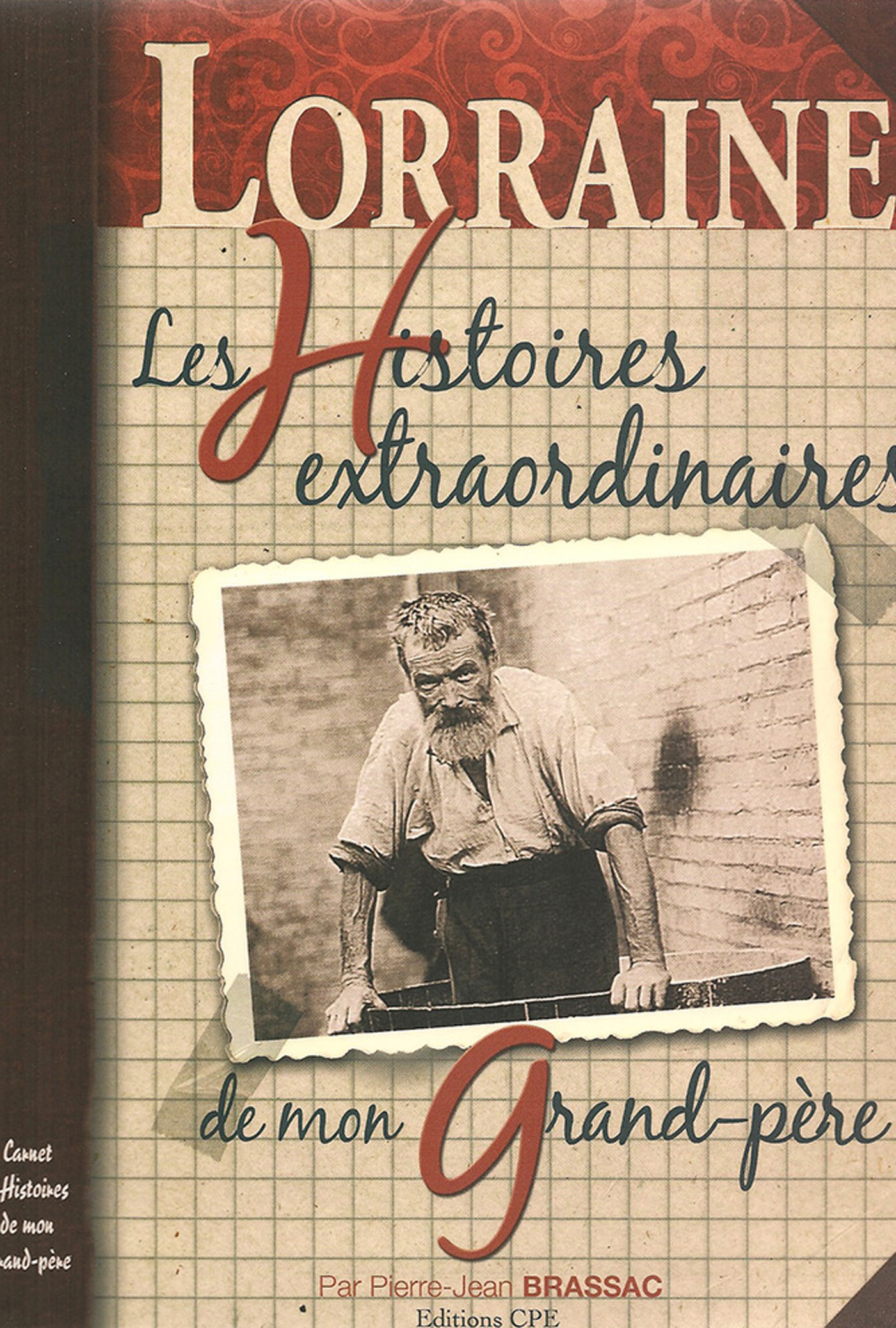 ebook cover of Les Histoires extraordinaires de mon grand-père : Lorraine, by Pierre-Jean Brassac