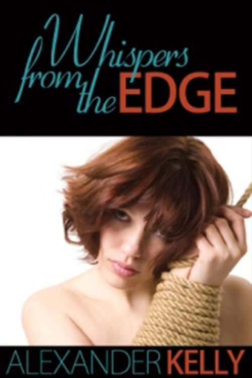 Couverture ebook de Whispers From The Edge, de Alexander Kelly