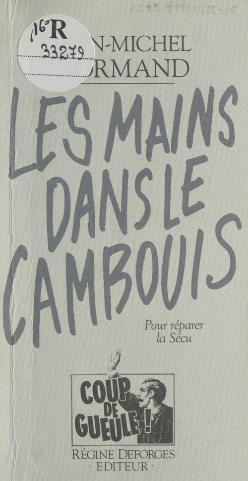 Couverture ebook de Les mains dans le cambouis : pour réparer la Sécu, de Jean-Michel Normand