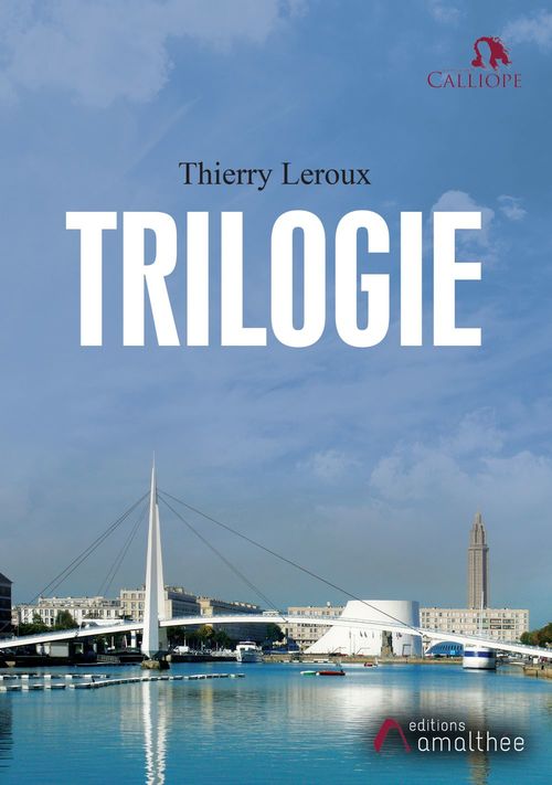 ebook cover of Trilogie, by Thierry Leroux