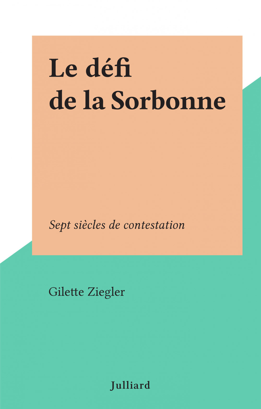 Couverture ebook de Le défi de la Sorbonne, de Gilette Ziegler