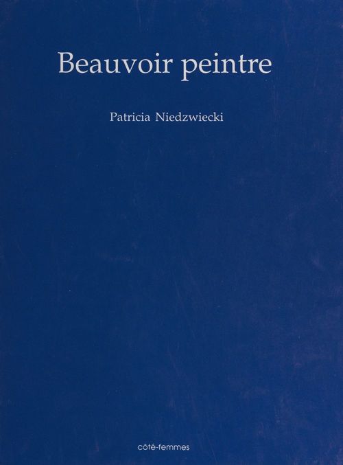 ebook cover of Beauvoir peintre, by Patricia Niedzwiecki