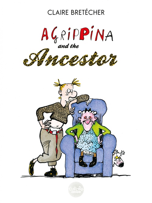ebook cover of Agrippina and the ancestor, by Claire Bretécher