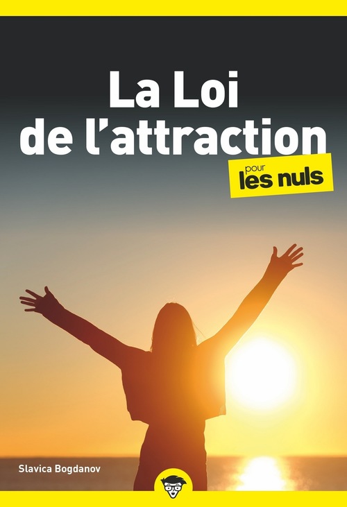 Couverture ebook de La Loi de l'attraction Poche Pour les Nuls, 2e édition, de Slavica Bogdanov, Stéphane Martinez