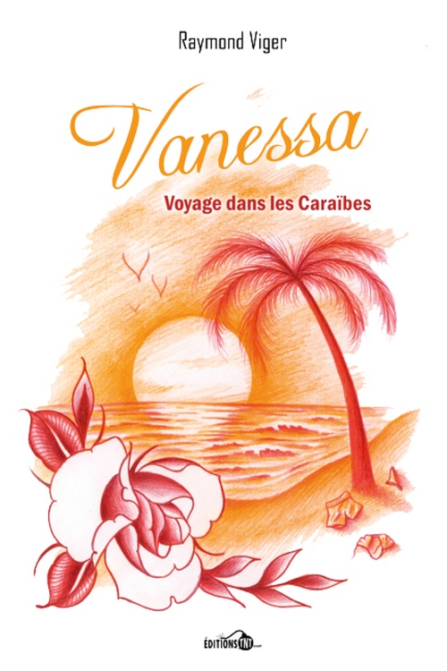 Couverture ebook de Vanessa, voyage dans les Caraïbes, de Raymond Viger