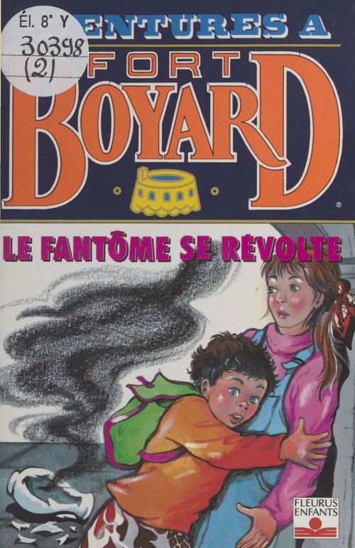 Couverture ebook de Aventures à Fort-Boyard (2) : Le fantôme se révolte , de Dan Mitrecey
