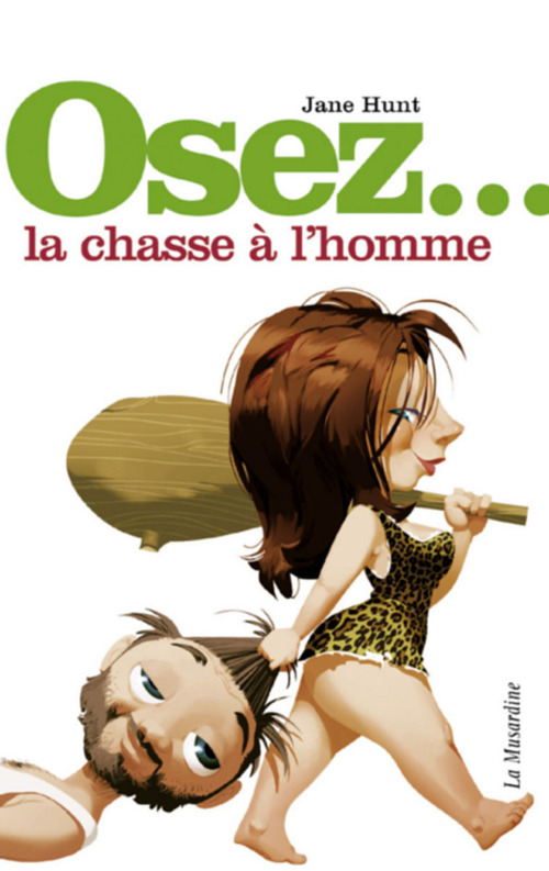 ebook cover of Osez la chasse à l'homme, by Jane Hunt