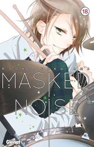 ebook cover of Masked Noise - Tome 18, by Ryoko Fukuyama