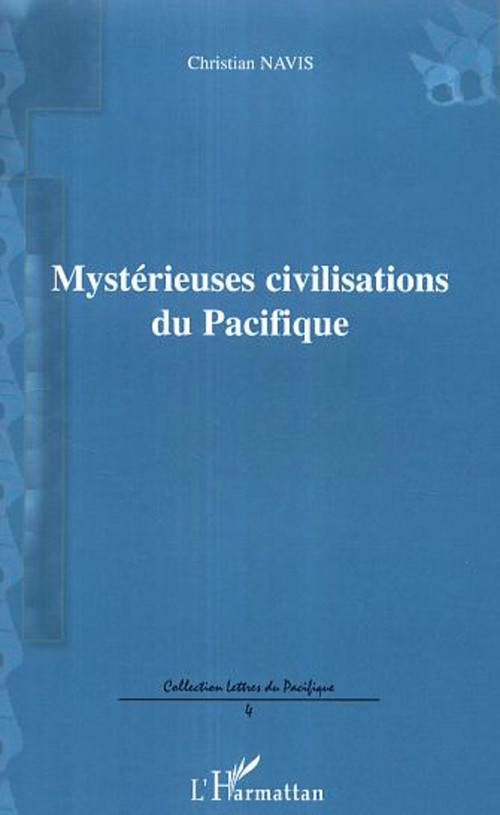 Couverture ebook de Mystérieuses civilisations du Pacifique, de Christian Navis
