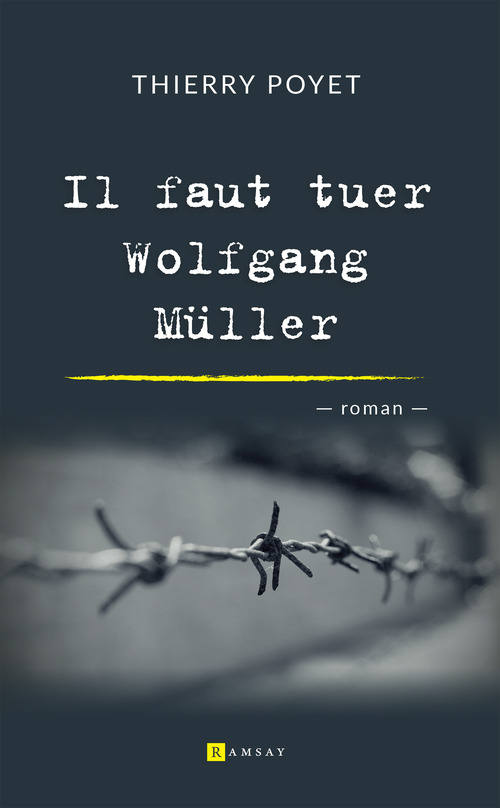 Couverture ebook de Il faut tuer Wolfgang Müller, de Thierry Poyet