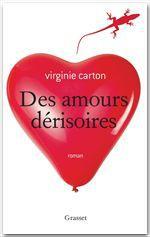 Couverture ebook de Des amours dérisoires, de Virginie Carton