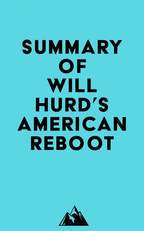 Couverture ebook de Summary of Will Hurd's American Reboot, de Everest Media