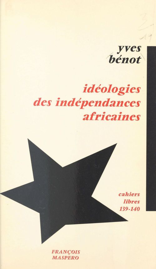ebook cover of Idéologie des indépendances africaines, by Yves Benot