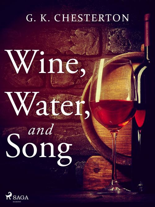 Couverture ebook de Wine, Water, and Song, de G. K. Chesterton