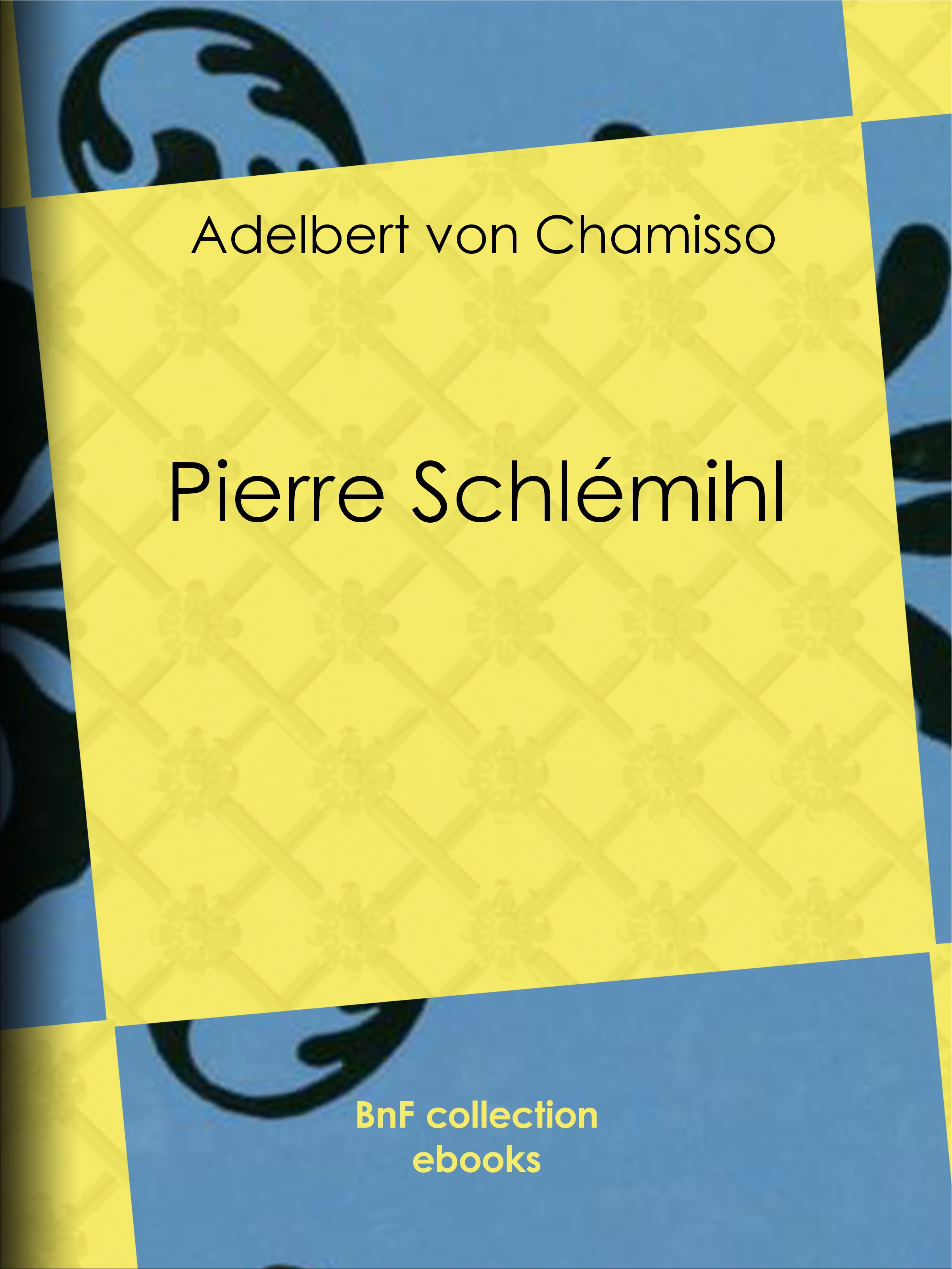 Couverture ebook de Pierre Schlémihl, de Adelbert Von Chamisso, Ludek Marold, Mittis
