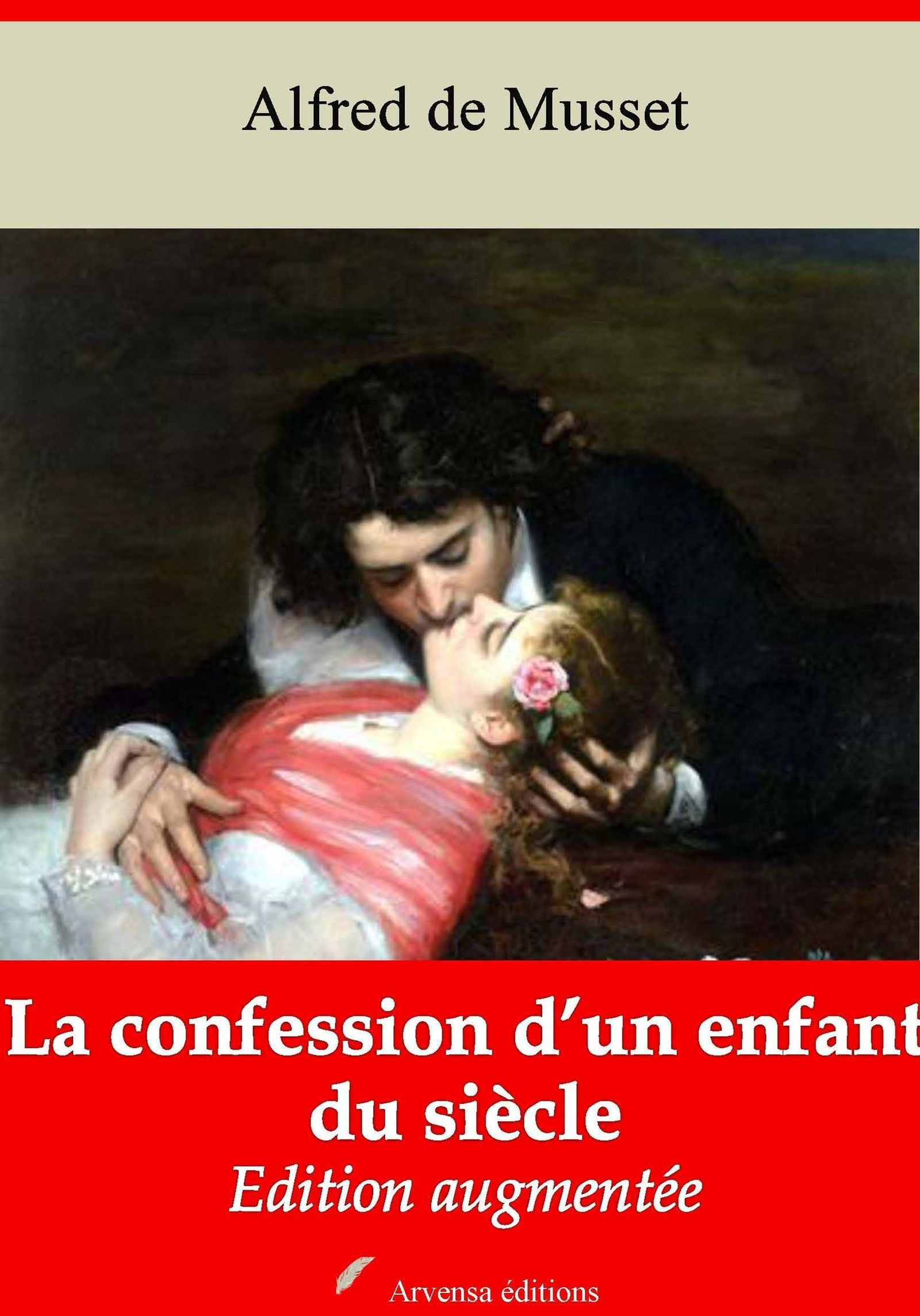 Couverture ebook de La Confession d´un enfant du siècle - suivi d'annexes, de Alfred De Musset