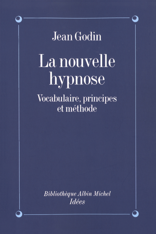 Couverture ebook de La Nouvelle Hypnose, de Jean Godin