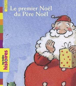 Couverture ebook de Le premier Noël du père Noël, de Bertrand Fichou