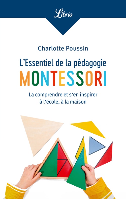 Couverture ebook de L'Essentiel de la pédagogie Montessori, de Charlotte Poussin
