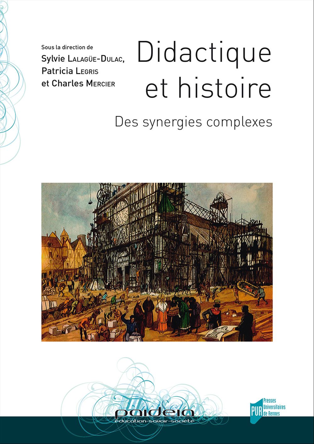 ebook cover of Didactique et histoire, by Collectif, Sylvie Lalaguë-Dulac, Patricia Legris, Charles Mercier