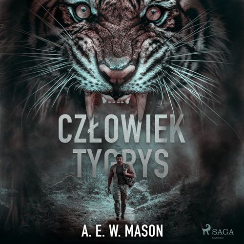 audiobook cover of Czlowiek tygrys, by A. E. W. Mason