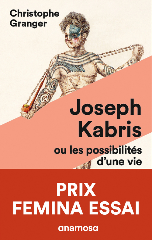 ebook cover of Joseph Kabris, ou les possibilités d'une vie Prix Femina Essai 2020, by Christophe Granger