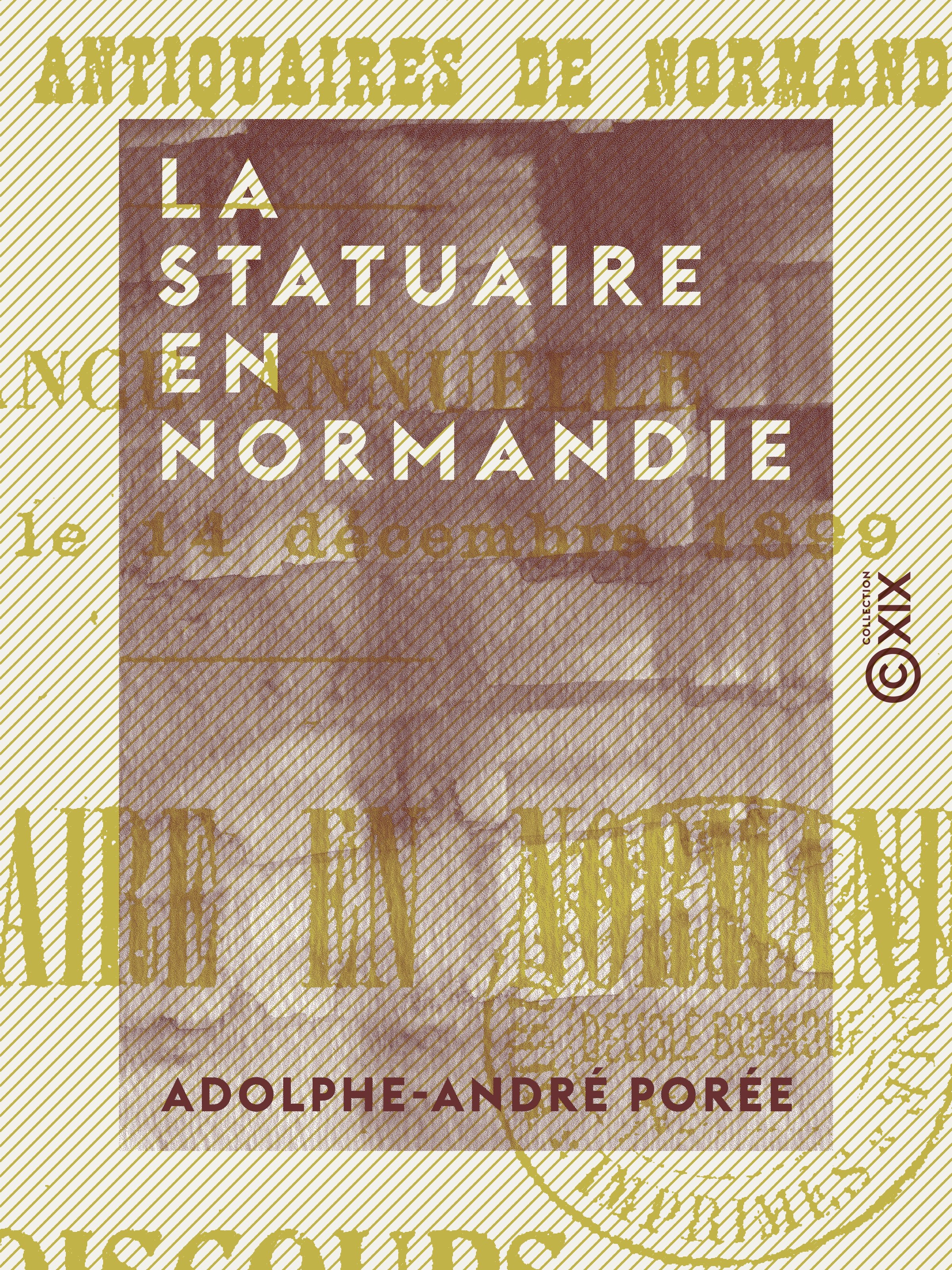 Couverture ebook de La Statuaire en Normandie, de Adolphe-Andre Poree