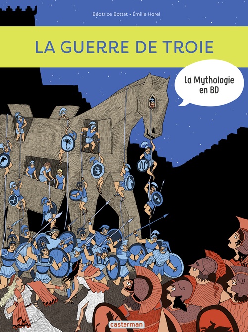 Couverture ebook de La mythologie en BD (Tome 9) - La guerre de Troie, de Béatrice Bottet, Emilie Harel