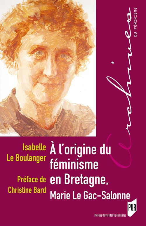 Couverture ebook de À l´origine du féminisme en Bretagne, Marie Le Gac-Salonne, de Isabelle Le Boulanger