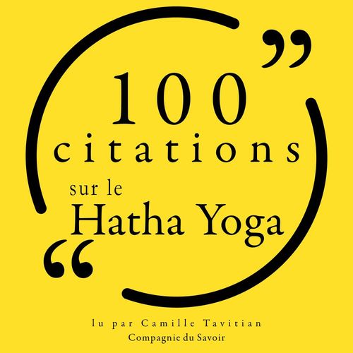 Couverture audiobook de 100 citations sur le Hatha Yoga, de Various
