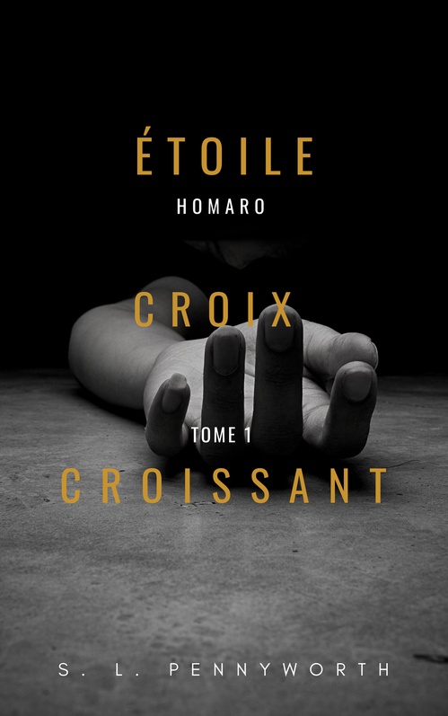 Couverture ebook de Etoile, Croix, Croissant, de S.L.Pennyworth