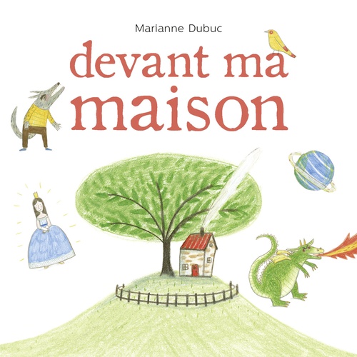 Couverture ebook de Devant ma maison, de Marianne Dubuc