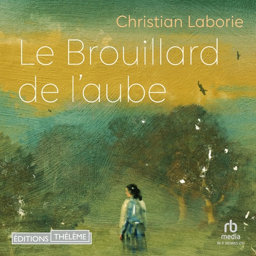 Couverture audiobook de Le Brouillard de l'aube, de Christian Laborie