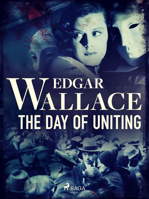 ebook cover of The Day of Uniting, by Edgar Wallace