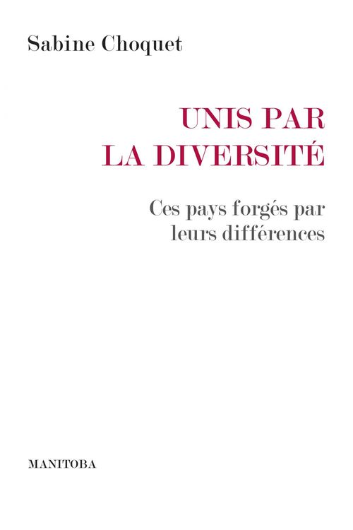 ebook cover of Unis par la diversité, by Sabine Choquet