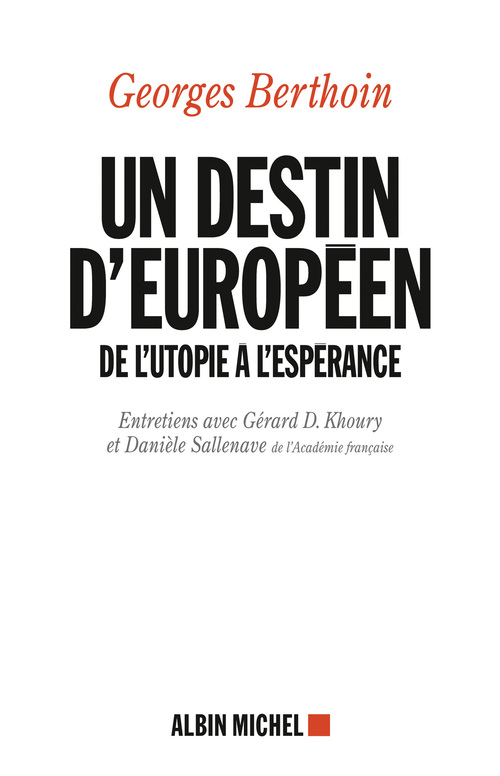 Couverture ebook de Un destin européen, de Georges Berthoin, Gérard d. Khoury