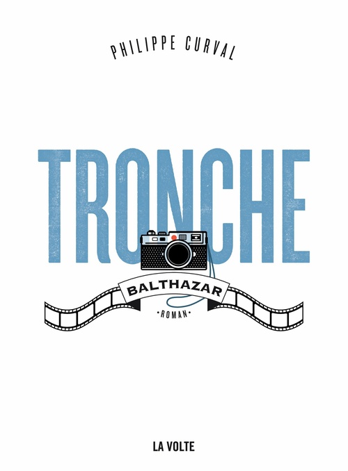ebook cover of Tronche, Balthazar, by Philippe Curval
