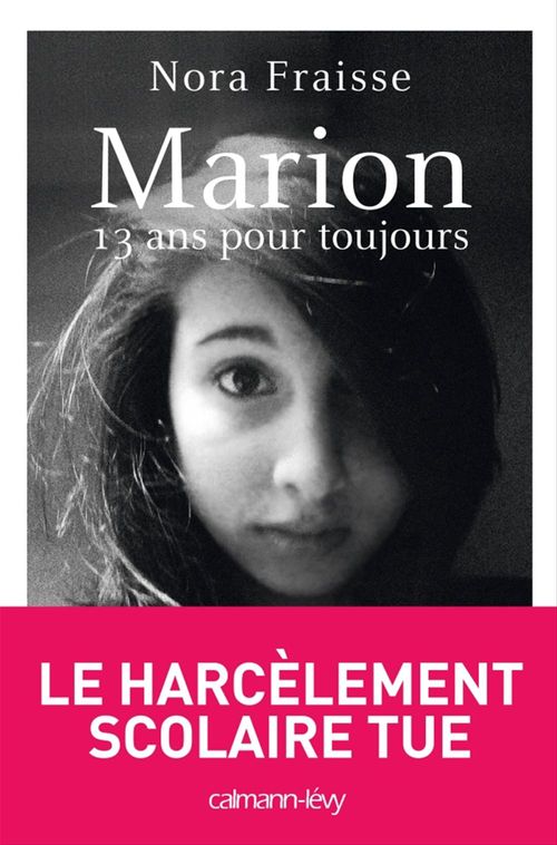 ebook cover of Marion, 13 ans pour toujours, by Nora Fraisse