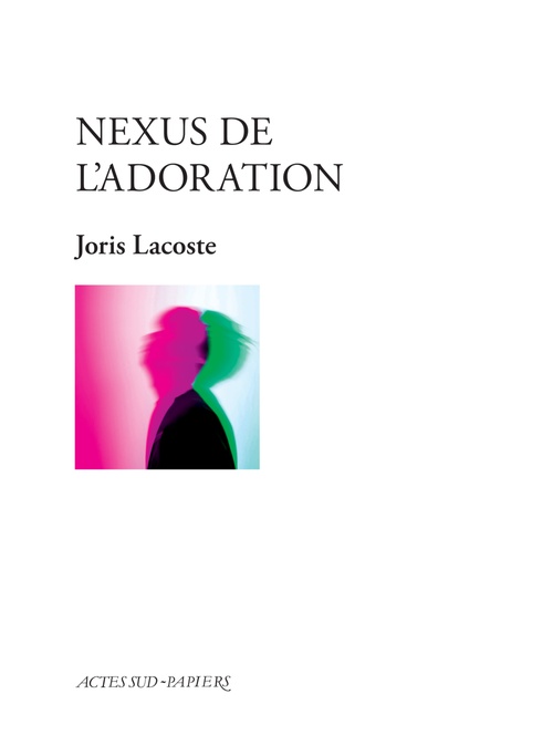 Couverture ebook de Nexus de l'adoration, de Joris Lacoste