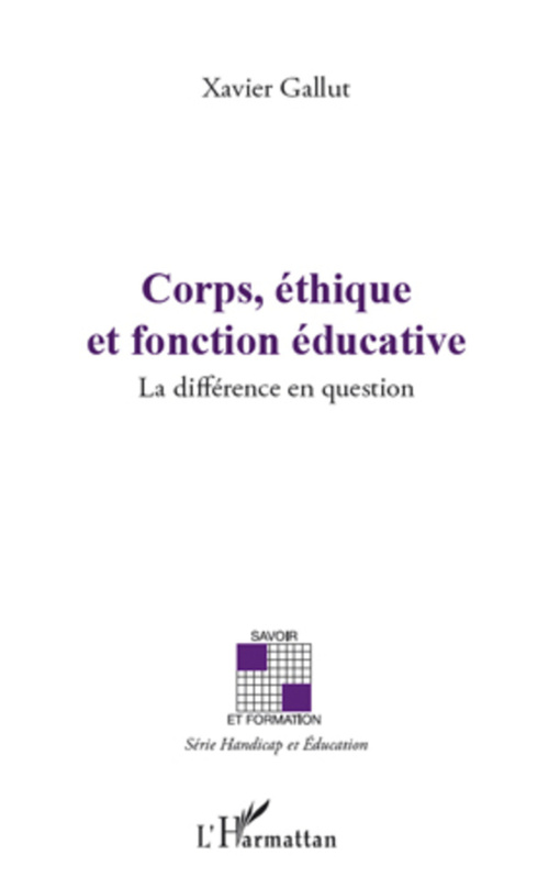 Couverture ebook de Corps, éthique et fonction éducative, de Xavier Gallut