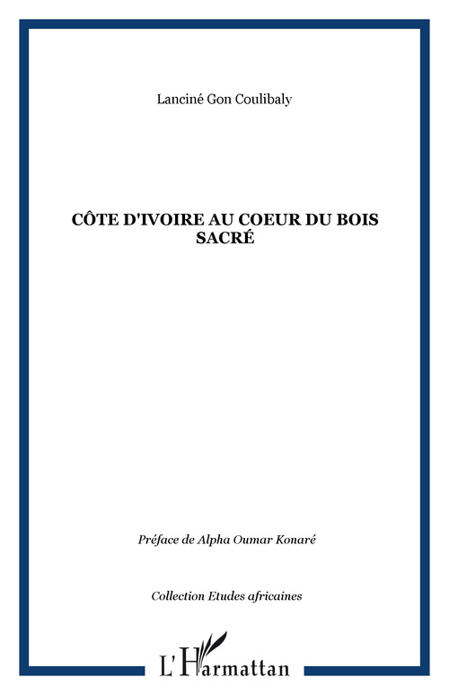 Couverture ebook de Côte d'ivoire Au coeur du bois sacré, de Coulibaly L G.
