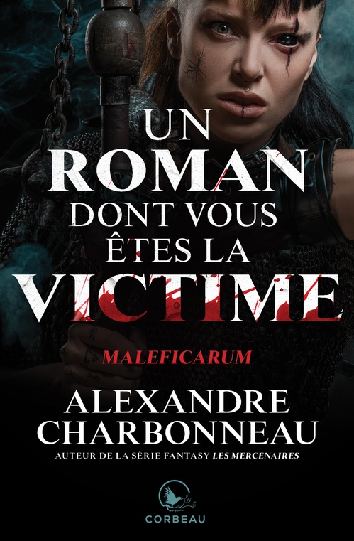 Couverture ebook de Un roman dont vous êtes la victime - Maleficarum, de Charbonneau Alexandr