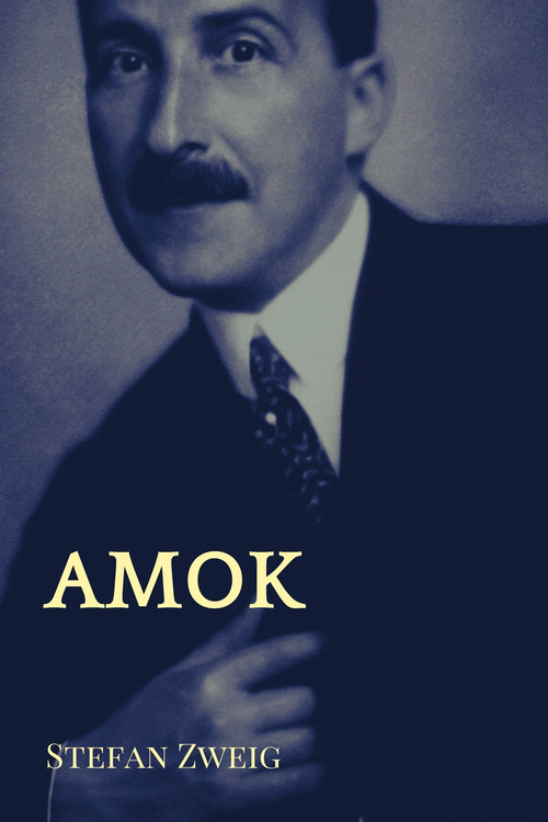 ebook cover of Amok, by Stefan Zweig