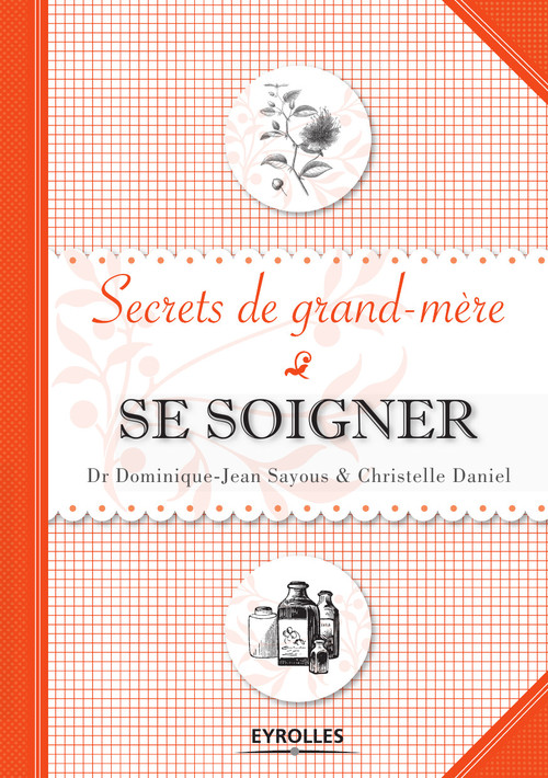 ebook cover of Se soigner - Secrets de grand-mère, by Sayous/Daniel