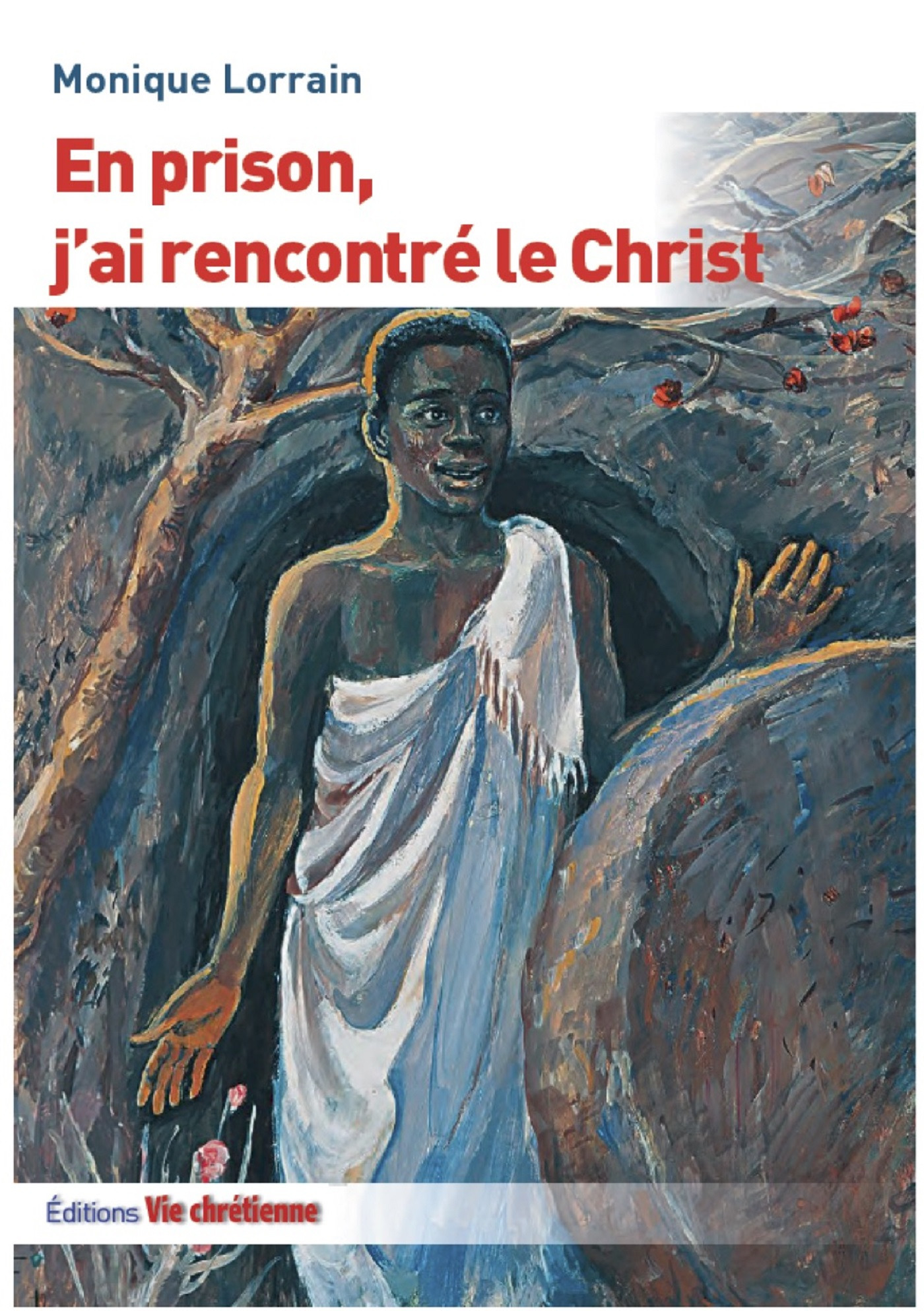 ebook cover of En prison, j'ai rencontré le Christ, by Monique Lorrain