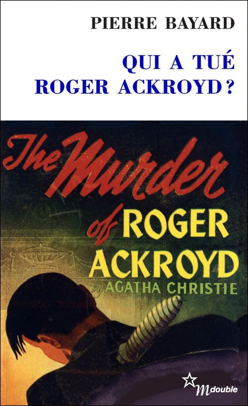 Couverture ebook de Qui a tué Roger Ackroyd?, de Pierre Bayard