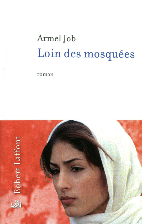 Couverture ebook de Loin des mosquées, de Armel Job