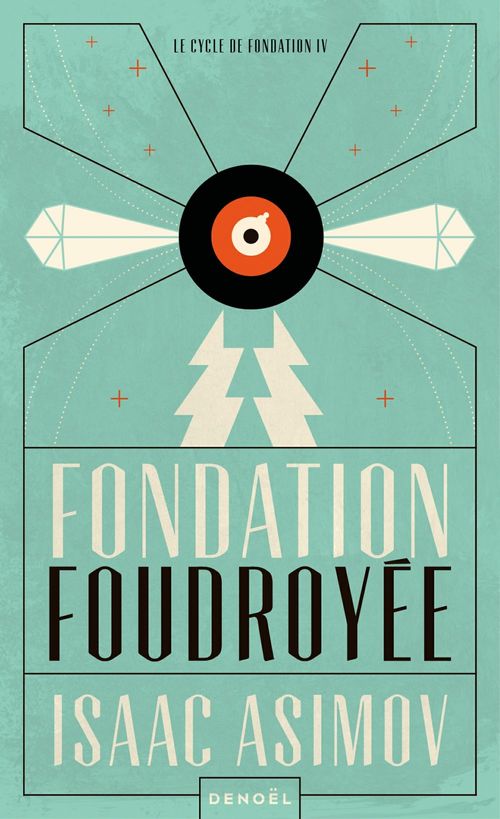 ebook cover of Le cycle de Fondation (Tome 4) - Fondation foudroyée, by Isaac Asimov