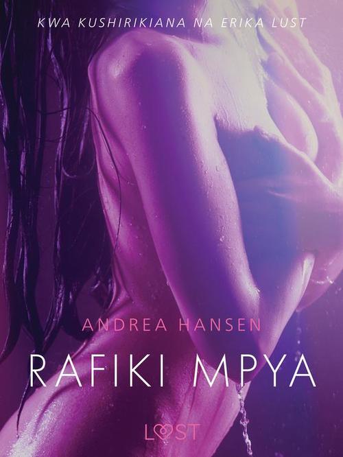 Couverture ebook de Rafiki Mpya - Hadithi Fupi ya Mapenzi, de Andrea Hansen