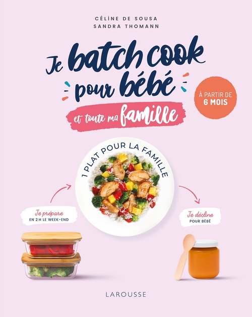 ebook cover of Je batch cook pour bébé et toute la famille, by Céline De Sousa, Sandra Thomann